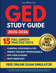 GED Test Prep: The Step-by-Step Self-Study Guide to Pass the GED on Your First Try | Master Test-Taking Strategies