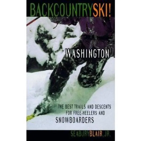 Used Outdoors Book - Backcountry Skiing in Washington: Top Trails & Descents for Free-Heelers (Good Condition, Softcover) by Seabury Blair Jr.
