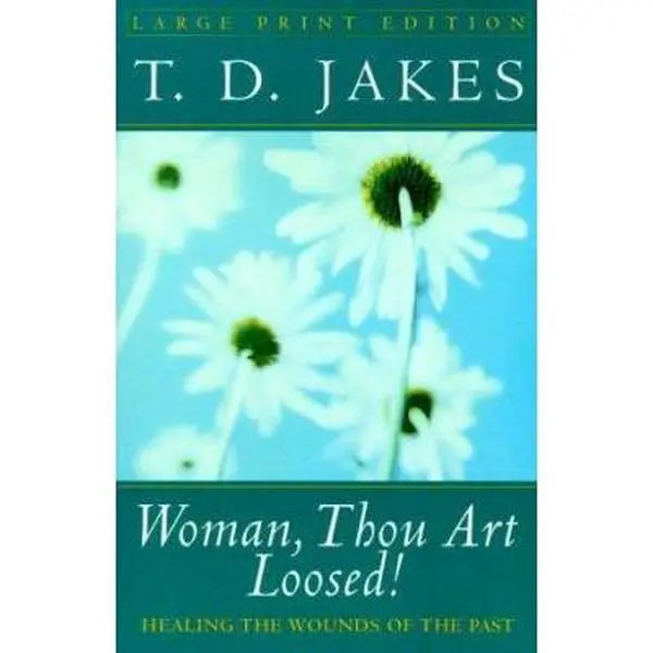 USED-Woman, Thou Art Loosed! (Large Print Edition) by T. D. Jakes (Paperback)