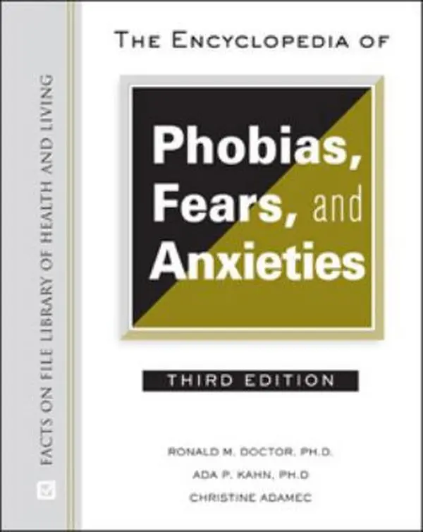 USED Book - The Encyclopedia of Phobias, Fears, and Anxieties by Doctor, Ronald M. (Hardcover) - english