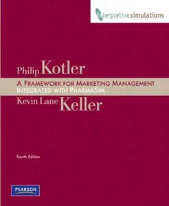 USED-A Framework for Marketing Management: Integrated with Pharmasim by Philip Kotler (Paperback)