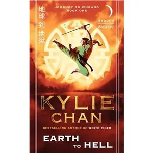 USED-Earth to Hell: Journey to Wudang: Book One by Chan, Kylie (Mass Market Paperback)