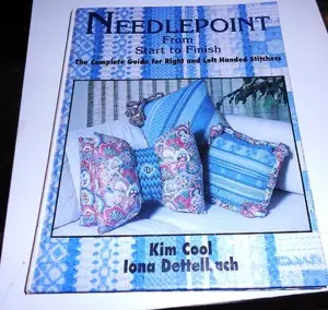 USED-Needlepoint from Start to Finish: The Complete Guide for Right and Left Handed Stiches by Kim Cool (Hardcover)