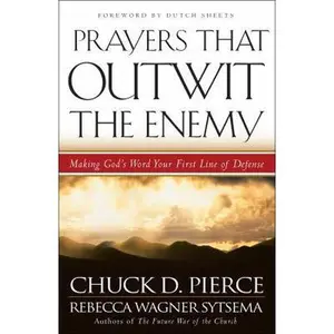 USED-Prayers That Outwit the Enemy by Pierce, Chuck D. (Paperback)