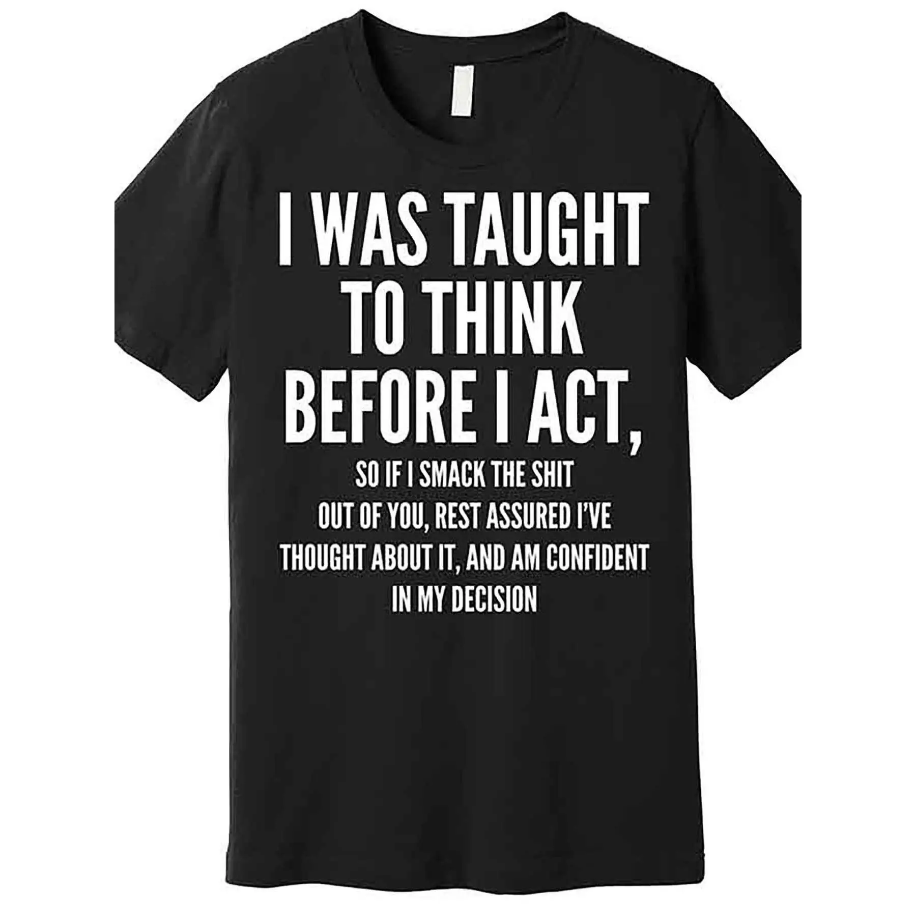 [100% cotton] Funny Premium Printed T-Shirt - I Was Taught To Think First And Then Act Short Sleeve Series Black Men'S Golf Gift T-Shirt For Men And Women
