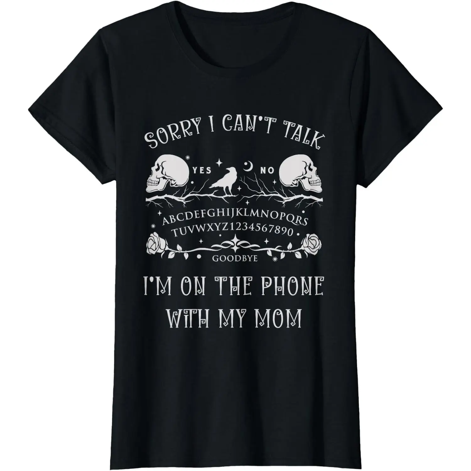 Ouija Board Humor T Shirt Design Featuring A Ghostly Phone Call With Mom