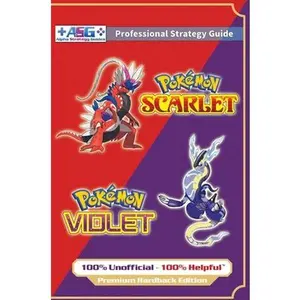 Pokémon Scarlet and Violet Strategy Guide Book (Full Color - Premium Hardback): 100% Unofficial - 100% Helpful Walkthrough -- Alpha Strategy Guides, Hardcover