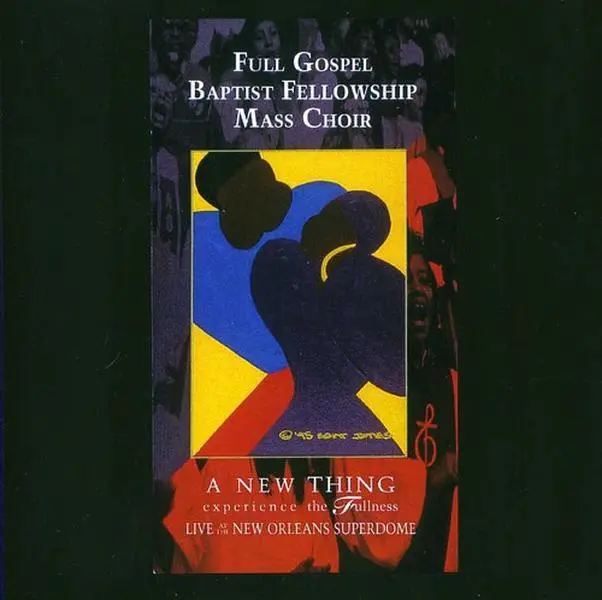 Full Gospel Baptist Fellowship Mass Choir - New Thing: Experience the Fullness  [COMPACT DISC - CD]