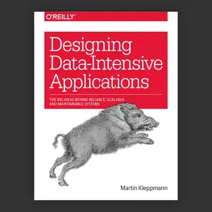 Designing Data-Intensive Applications: Key Concepts for Building Reliable, Scalable, and Maintainable Systems by Martin Kleppmann – 1st Edition