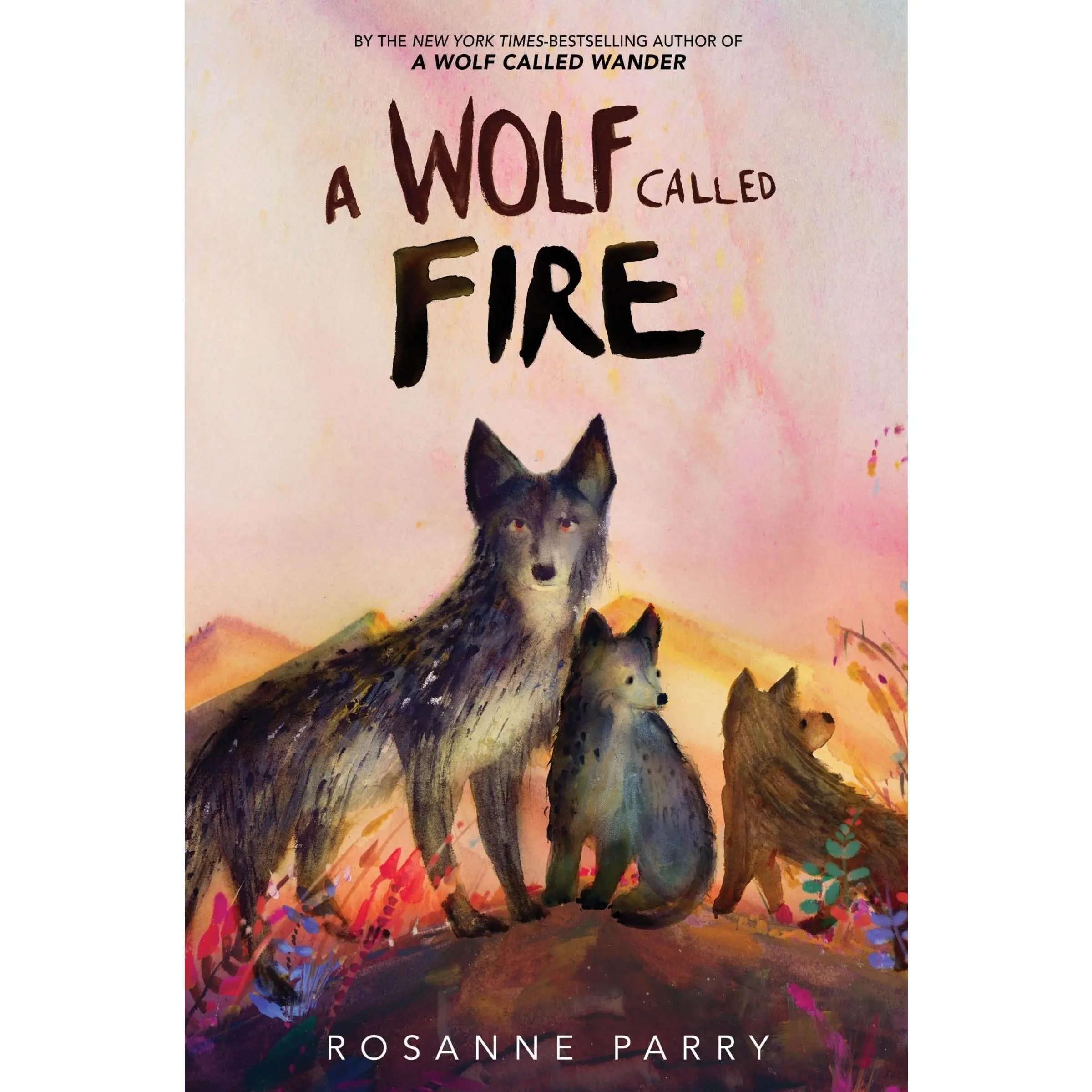 A Wolf Called Fire: A Voice of the Wilderness Novel by Rosanne Parry||Mónica Armiño [Paperback Book]
