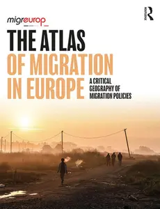 USED-The Atlas of Migration in Europe: A Critical Geography of Migration Policies by Migreurop (Paperback)