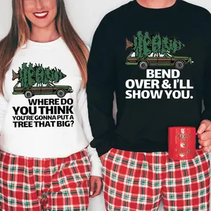 Bend Over and I'll Show You Christmas Couple Shirt, Christmas Vacation Wife And Husband Matching Shirt, Griswold Family Comfort Crewneck Sweatshirt