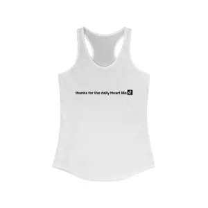 "Thanks for the daily Heart Me" - Funny TikTok Hosts Livestreamers Women's Racerback Tank Top (Small Text), Social Media Influencer Shirt, Cotton T-Shirt, Unisex Graphic Tee, TikTok Sayings Merch, Trendy Tee