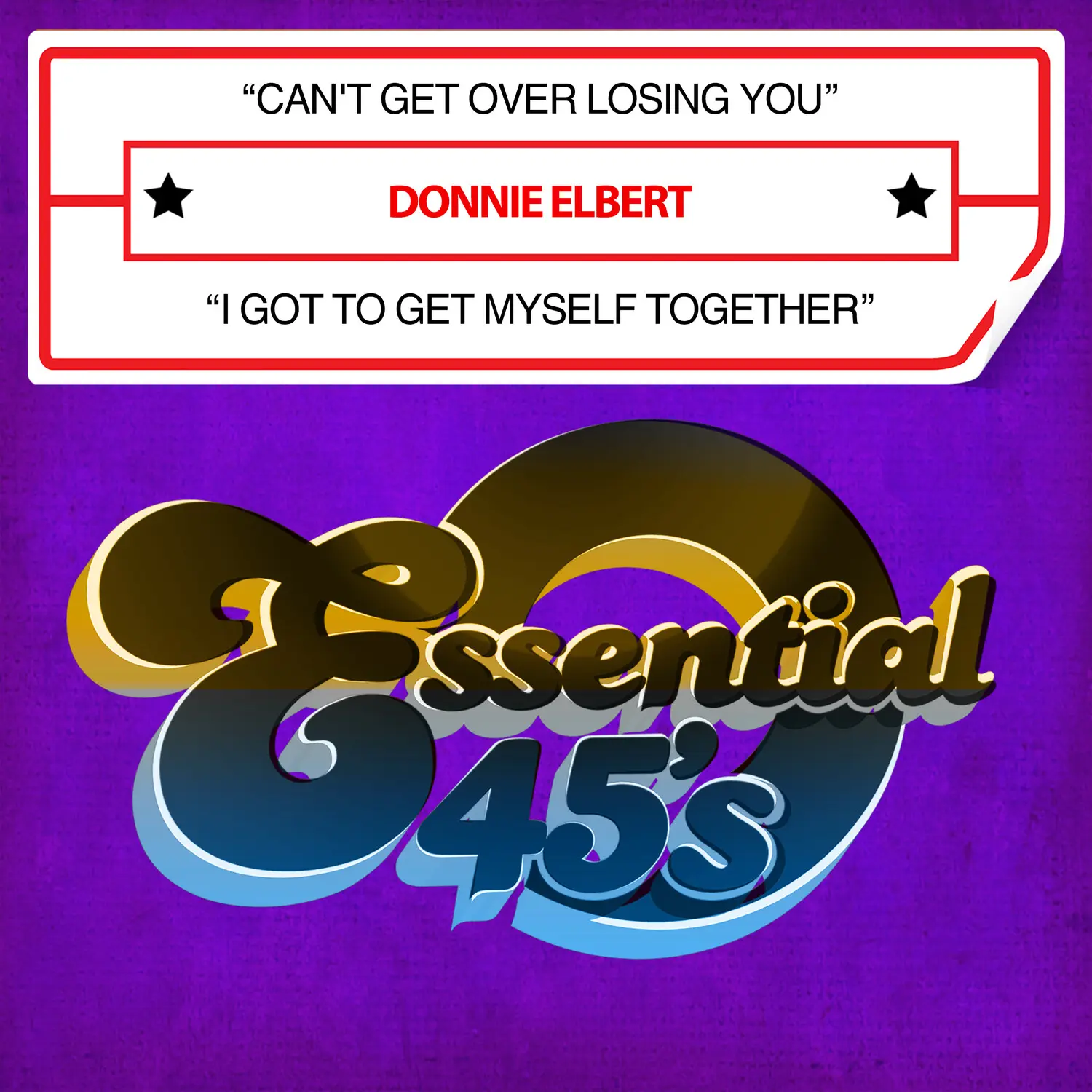 Donnie Elbert - Can't Get Over Losing You / I Got To Get Myself Together (Digital 45)  [COMPACT DISC - CD]