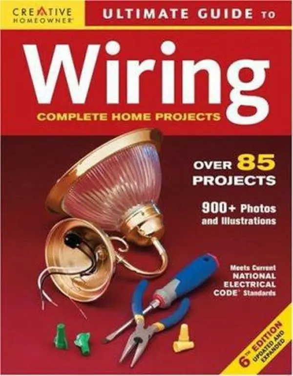 USED Book - Creative Homeowner Ultimate Guide to Wiring: Complete Home Projects by Editors of Creative Homeowner (Paperback) - english