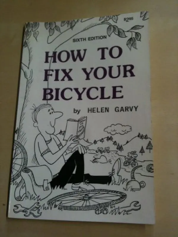 USED-How to Fix Your Bicycle by Helen Garvy (Paperback)