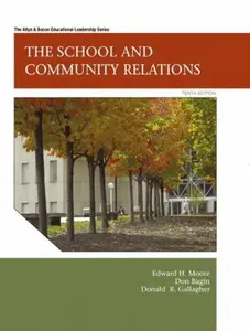 USED-The School and Community Relations, 10th Edition by Edward H. Moore (Hardcover)