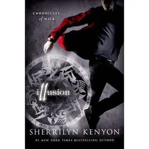 USED-Illusion: Chronicles of Nick by Kenyon, Sherrilyn (Paperback)
