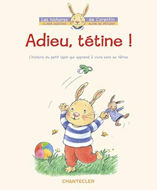 USED-Adieu, tétine ! - L'histoire du petit lapin Corentin (French Edition) by A. DE PETIGNY (Hardcover)