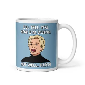 Real Housewives of New York RHONY Dorinda Medley Not Well Bitch coffee mug Reality TV Bravo gift