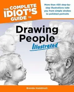 USED-The Complete Idiot's Guide to Drawing People Illustrated by Brenda Hoddinott (Paperback)
