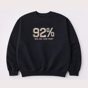 Embroidered 92 Percent Black Women Sweatshirt - 92% We Did Our Part Available in Crewneck T-shirts Sweatshirt and Hoodie