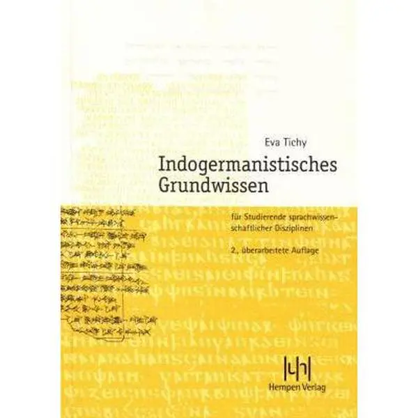 USED Book - Indogermanistisches Grundwissen: Fur Studierende Sprachwissenschaftlicher Disziplinen by Tichy, Eva (Paperback) - German