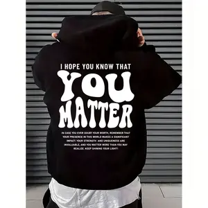 Inspirational Quote Hoodie – "You Matter" Positive Message hoodie, Motivational Hoodie for Men & Women, Cozy Pullover Gift for Friends, Mental Health Awareness Outfit
