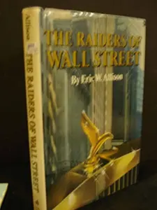 USED-Raiders of Wall Street by Eric W. Allison (Hardcover)