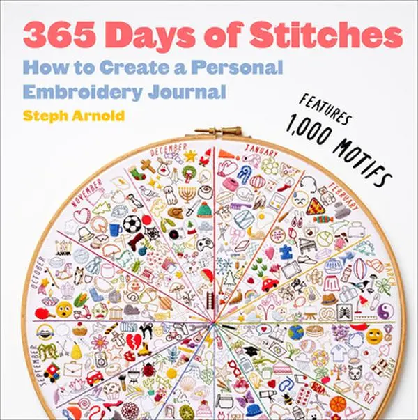 365 Days of Stitches: How to Create a Personal Embroidery Journal - Steph Arnold, Hard Cover English Book for Crafters of All Levels with Beach-Day Themes & Detailed Stitching Instructions