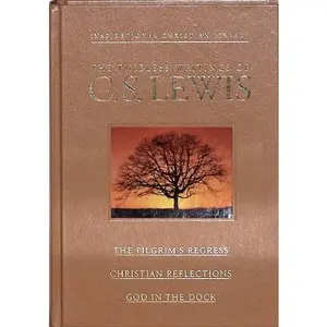 USED Book - The Timeless Writings of C S Lewis: The Pilgrim's Regress / Christian Reflections / God in the Dock (The Family Christian Library) (Illustrated) by C.S. Lewis (Hardcover) - english