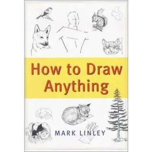 USED-How to Draw Anything by Linley (Paperback)