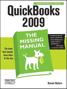 USED-QuickBooks 2009: The Missing Manual by Bonnie Biafore (Paperback)