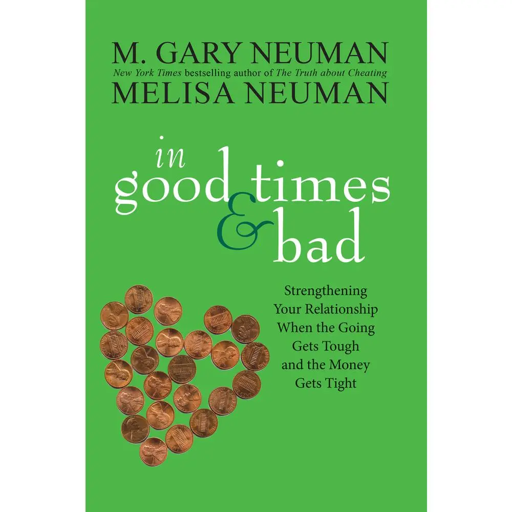 USED-In Good Times and Bad: Strengthening Your Relationship When the Going Gets Tough and the Money Gets Tight by Neuman, M. Gary (Hardcover)