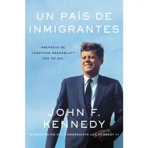 Nation of Immigrants, A \ país de inmigrantes, Un (Spanish edition) by John F. Kennedy [Paperback Book]