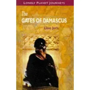 USED-The Gates of Damascus by Lieve Joris (Paperback)