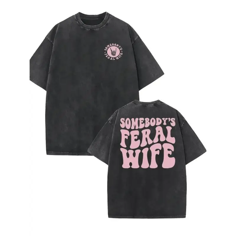 Retro Washed Cotton T-Shirt, "Somebody's Feral Wife" Pattern Printed On Both Sides, Casual Round Neck, Short Sleeves, Adult Summer Coat -100% Cotton Knitted Fabric.