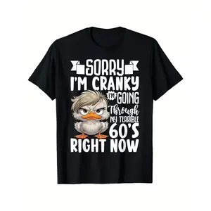 "Sorry I'm Cranky" Terrible 60's Duck Graphic Cotton T-Shirt, Funny Senior Comfort Tee, Quirky Fashion Outfit, Oversized Casual Shirt, Birthday & Retirement Gift For Him Her