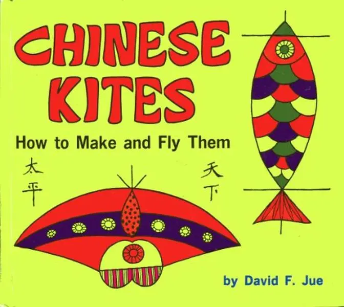USED Book - Chinese Kites How to Make and Fly Them by D. F. Jue (Hardcover) - english