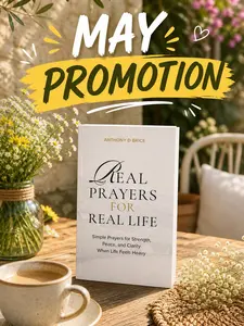 Real Prayers for Real Life: Simple Short Prayers for Busy People, Stress Relief & Faith-Based Comfort