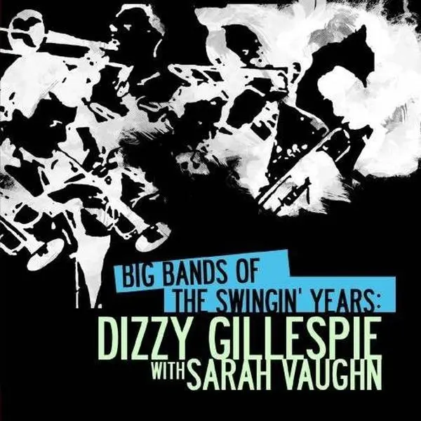 Dizzy Gillespie - Big Bands Swingin Years: Dizzy Gillespie  [COMPACT DISC - CD]