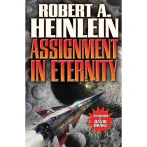USED-Assignment in Eternity by Robert A. Heinlein (Unknown)