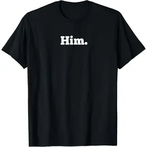 I’m him T-Shirt,Made of 100% cotton,High-quality print,Soft and comfortable to the touch,Made in USA
