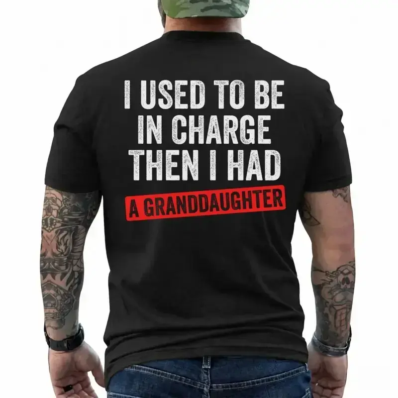 I Used To Be In Charge Then I Had A/ Two/Three Granddaughter Printed Men's T-Shirt, Fathers Day Gift Ideas, Gift For Dad- Grandpa , Underwear Tshirt, Streetwear Human,Gift For Dad, Menswear, Tops,Gift for Husband,  Unisex