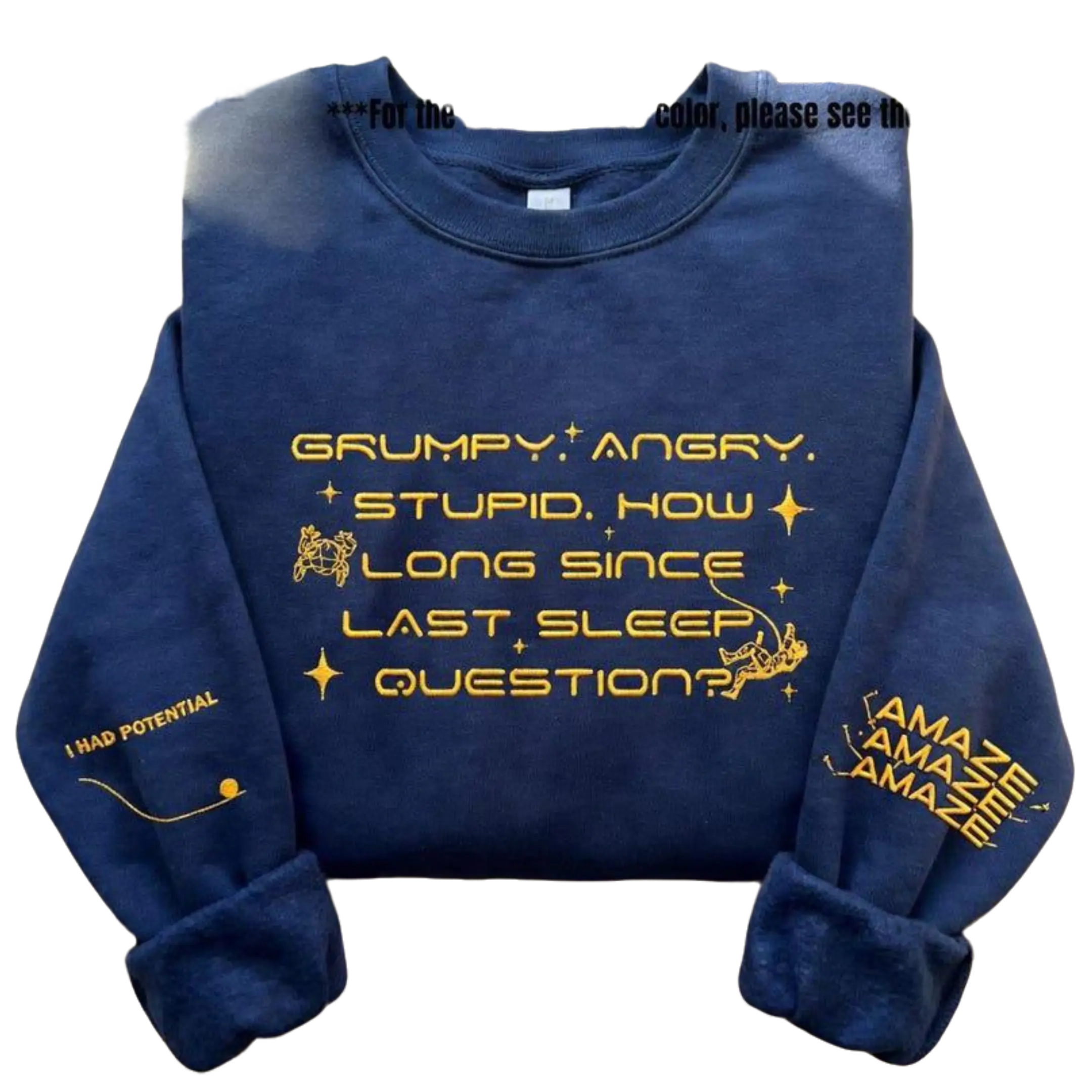 Embroidered Project Hail Mary Shirt Grumpy Angry Stupid Quote Rocky Sleep Question Sci-Fi Book Shirt Unisex Tee
