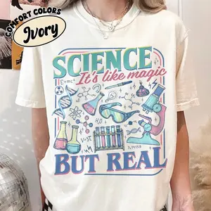 Science It's Like Magic But Real Comfort colors Shirt, Science Teacher Tshirt, Women in Science Shirts, Funny Gift For Scientist