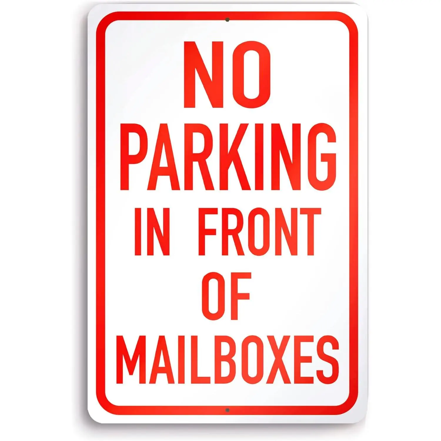 No Parking in Front of Mailbox Sign, 8x12 Aluminum Do Not Park Here Do Not Block Mailbox Sign