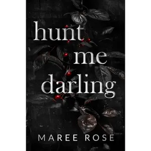 hunt me darling: A Dark MFM Stalker Romance (The Darling Games)