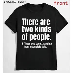 Funny Cotton T-Shirt Featuring Two Types of People – Perfect Casual Wear