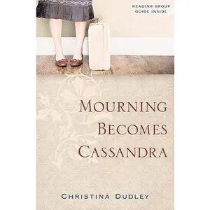 USED-Mourning Becomes Cassandra by Dudley, Christina (Paperback)